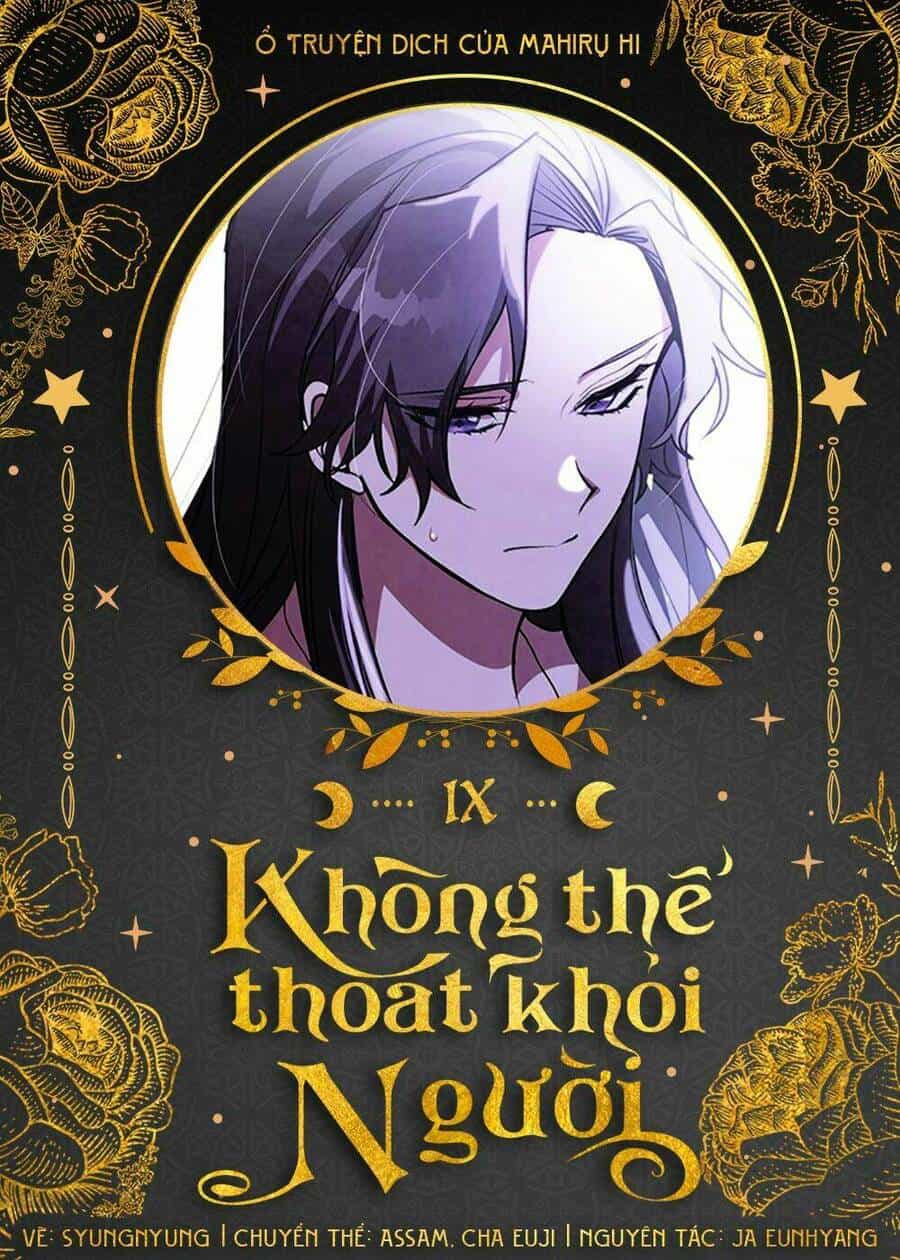 Không Thể Thoát Khỏi Người - Chương 9 - ảnh 1