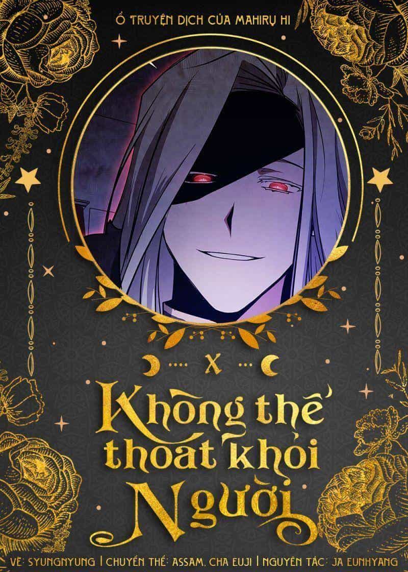 Không Thể Thoát Khỏi Người - Chương 10 - ảnh 1