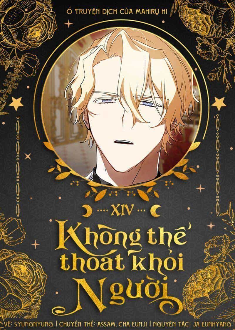 Không Thể Thoát Khỏi Người - Chương 14 - ảnh 1