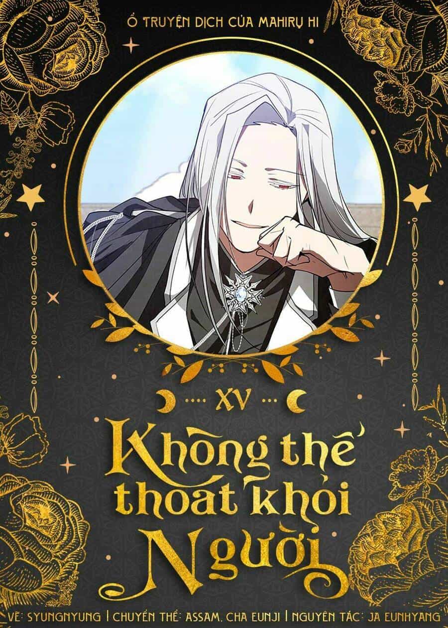 Không Thể Thoát Khỏi Người - Chương 15 - ảnh 1