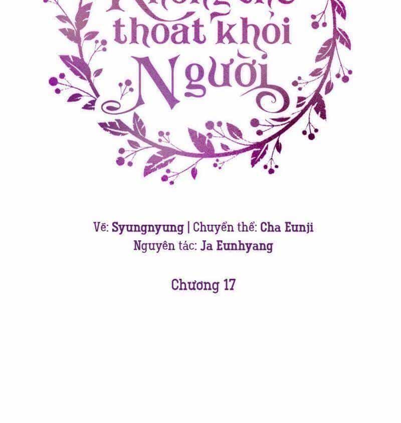 Không Thể Thoát Khỏi Người - Chương 17 - ảnh 18