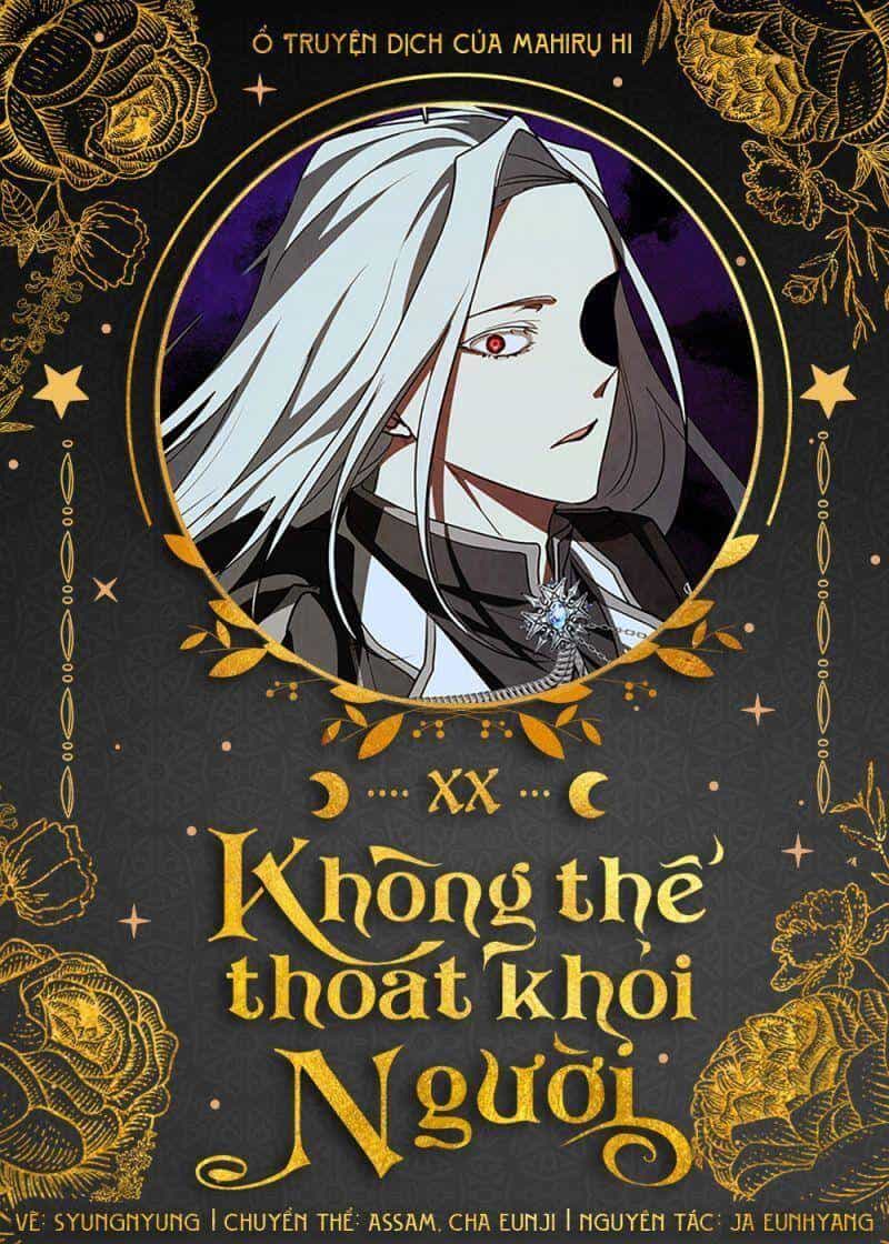 Không Thể Thoát Khỏi Người - Chương 20 - ảnh 1