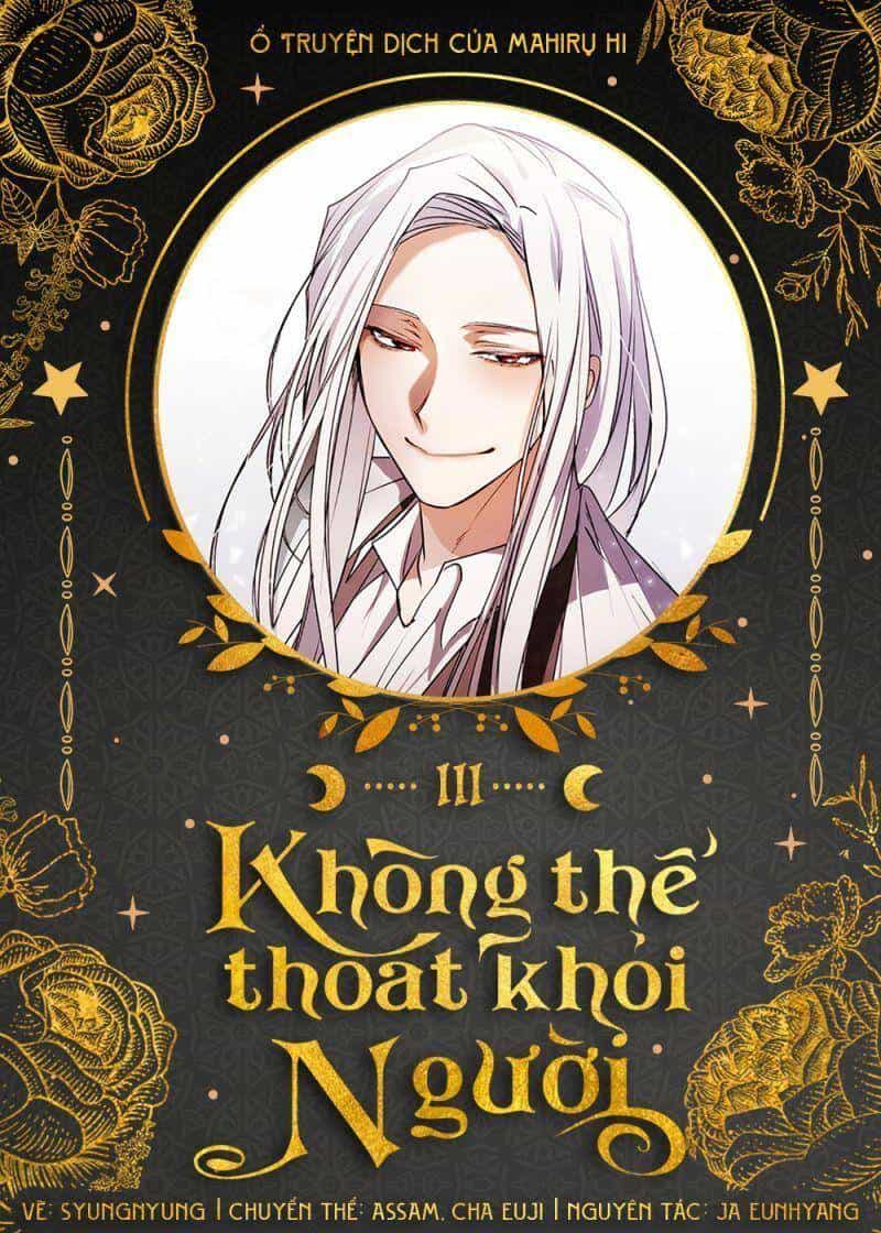 Không Thể Thoát Khỏi Người - Chương 3 - ảnh 1