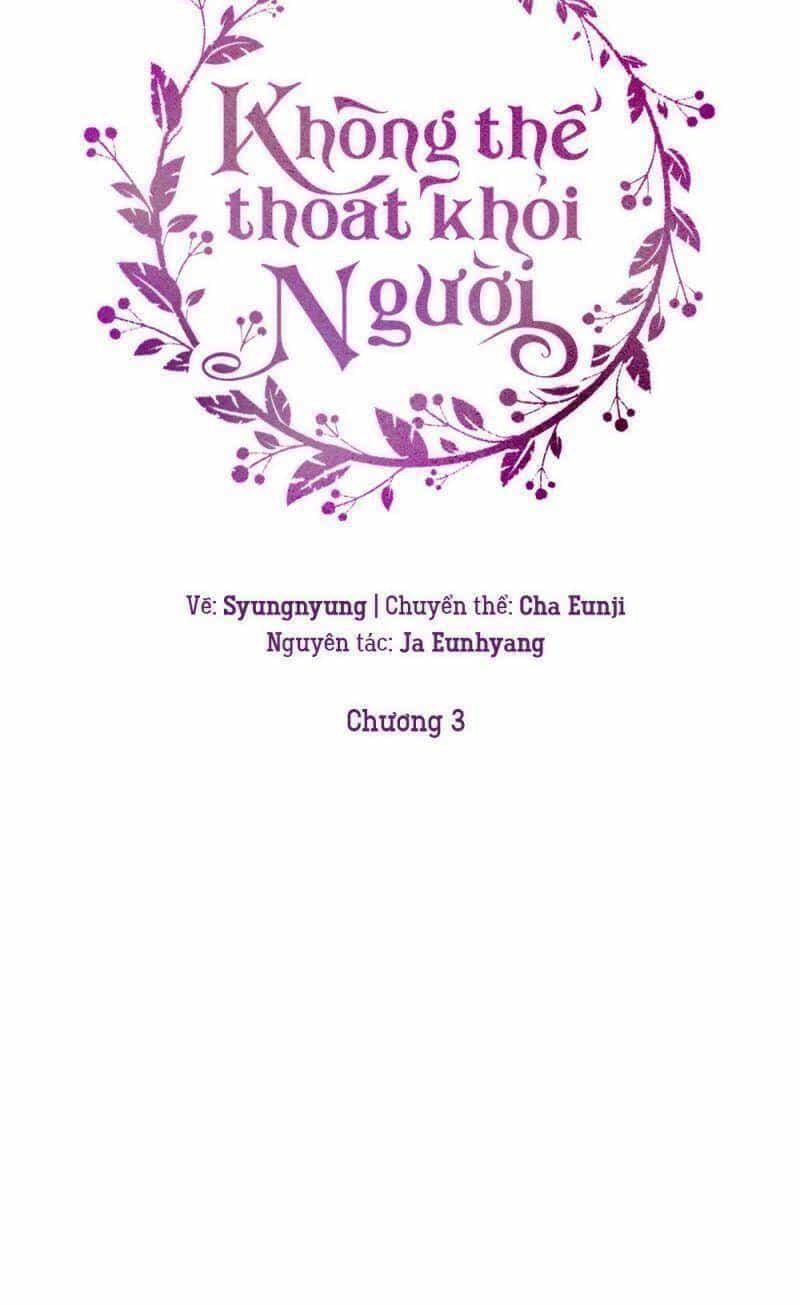 Không Thể Thoát Khỏi Người - Chương 3 - ảnh 45
