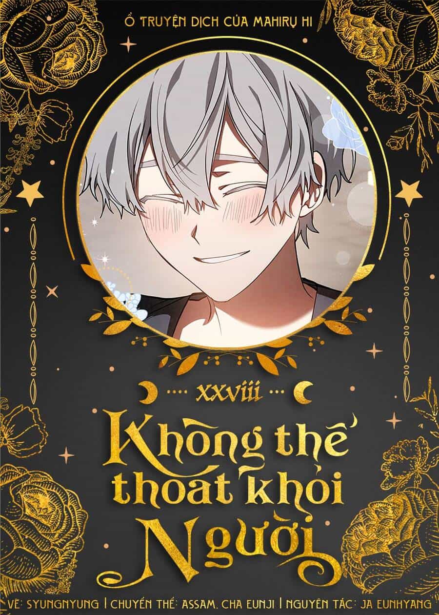 Không Thể Thoát Khỏi Người - Chương 28 - ảnh 1