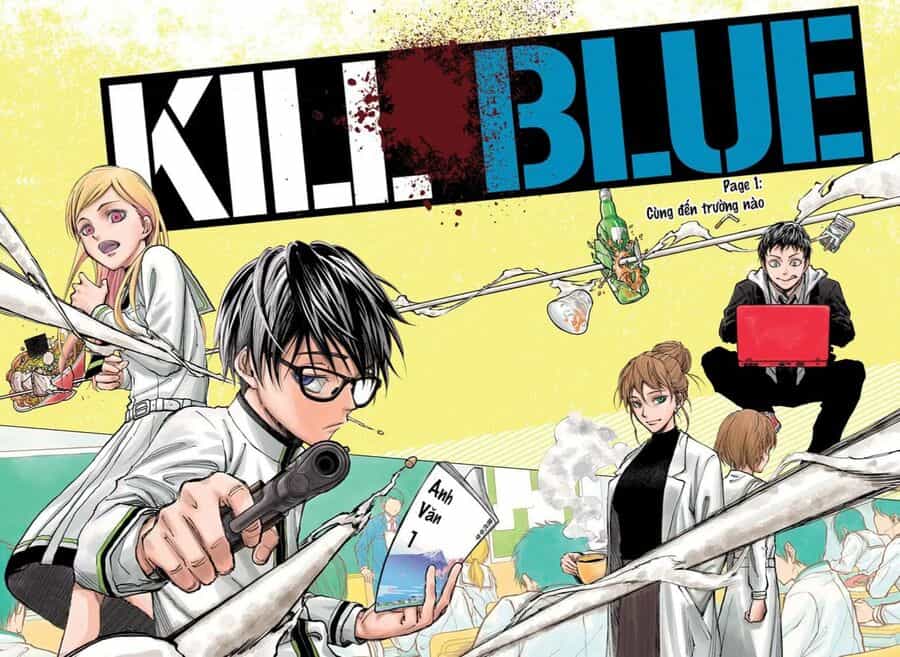 Kill Blue - Chuong 1 - ảnh 3