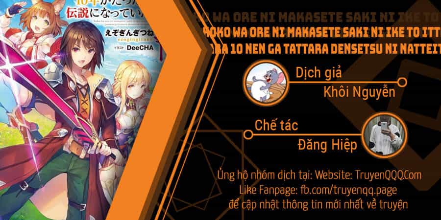 Koko Wa Ore Ni Makasete Saki Ni Ike To Itte Kara 10 Nen Ga Tattara Densetsu Ni Natteita - Chương 64 - ảnh 1
