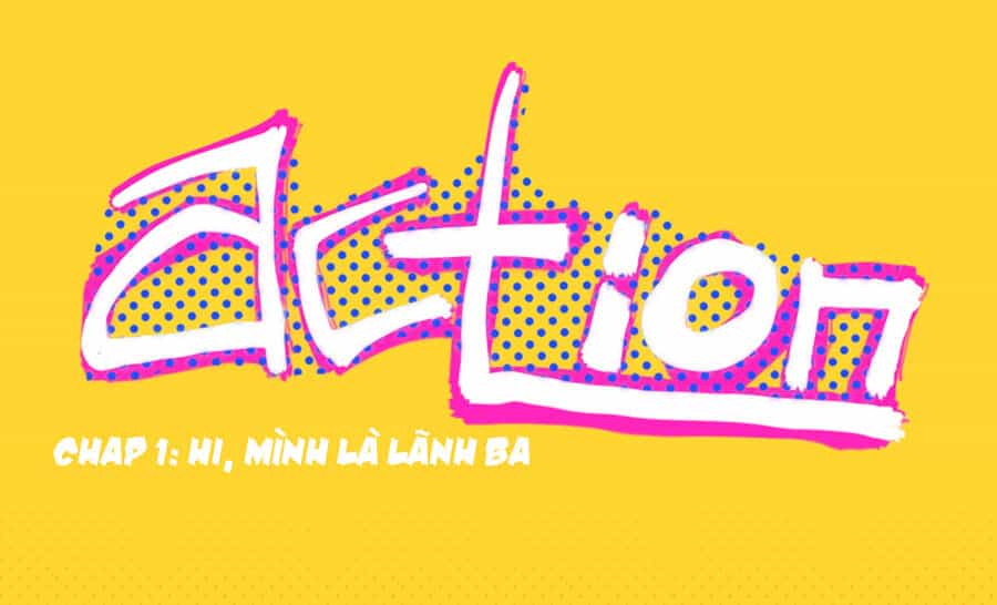 Lãnh Ba! Action! - Chương 1 - ảnh 1