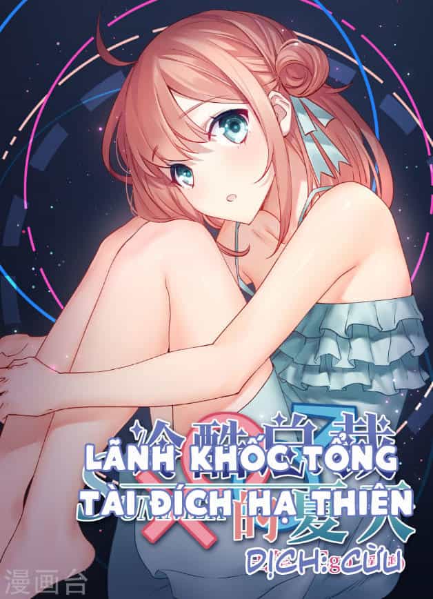 Lãnh Khốc Tổng Tài Đích Hạ Thiên - Chương 3 - ảnh 1