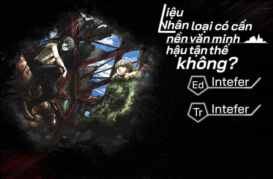 Liệu Nhân Loại Có Cần Nền Văn Minh Hậu Tận Thế Không? - Chương 2 - ảnh 1
