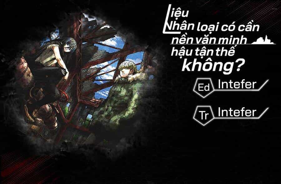 Liệu Nhân Loại Có Cần Nền Văn Minh Hậu Tận Thế Không? - Chương 3 - ảnh 1