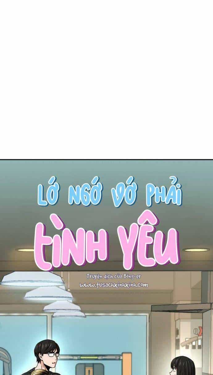 Lớ Ngớ Vớ Phải Tình Yêu - Chương 22 - ảnh 7