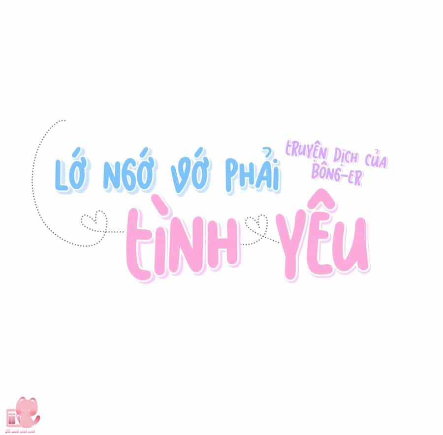 Lớ Ngớ Vớ Phải Tình Yêu - Chương 42 - ảnh 27