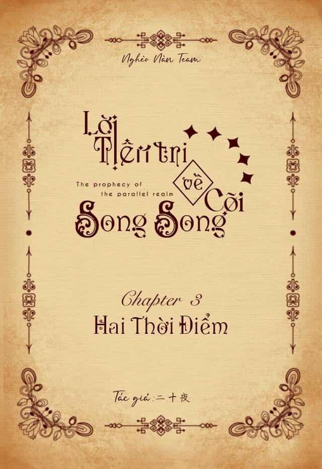 Lời Tiên Tri Về Cõi Song Song - Chương 3 - ảnh 3
