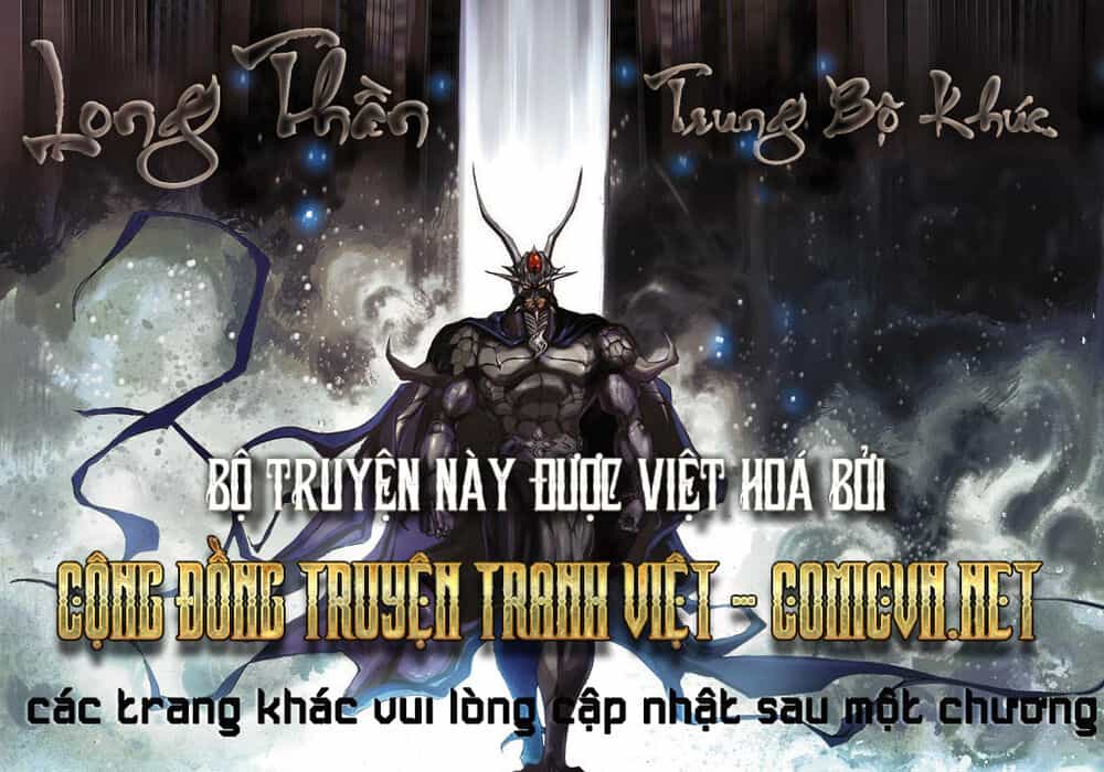 Long Thần - Trung Bộ Khúc - Chương 7 - ảnh 1