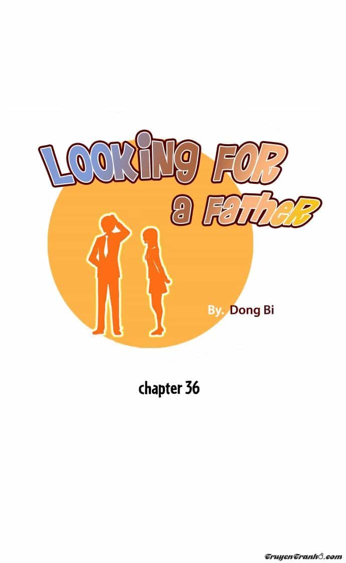 Looking For A Father - Chương 36 - ảnh 1