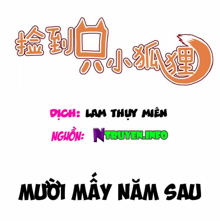 Lượm Được Một Tiểu Hồ Ly 2 - Chương 1 - ảnh 1