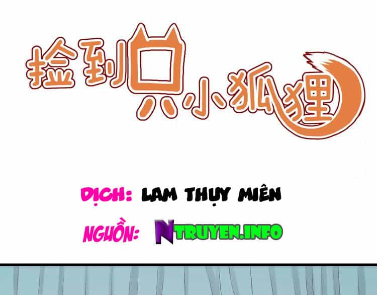 Lượm Được Một Tiểu Hồ Ly 2 - Chương 10 - ảnh 1