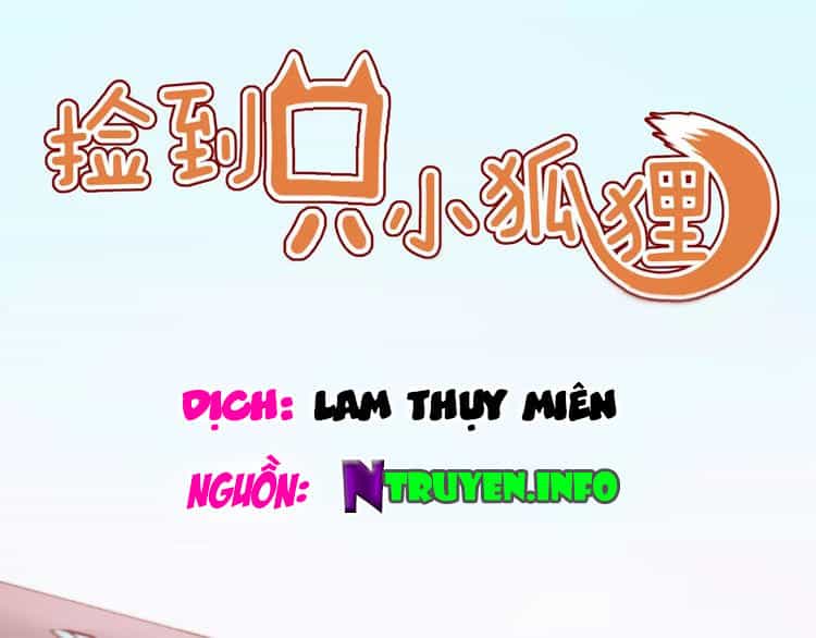 Lượm Được Một Tiểu Hồ Ly 2 - Chương 19 - ảnh 1