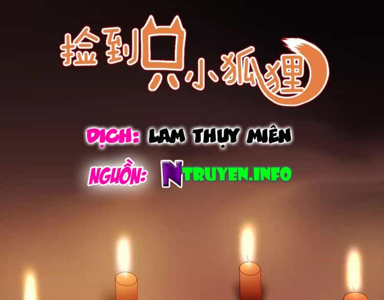 Lượm Được Một Tiểu Hồ Ly 2 - Chương 32 - ảnh 1