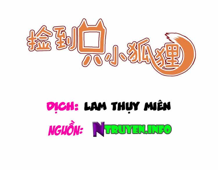 Lượm Được Một Tiểu Hồ Ly 2 - Chương 44 - ảnh 1