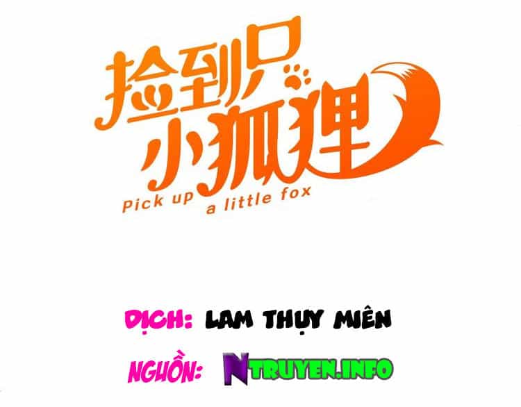Lượm Được Một Tiểu Hồ Ly 3 - Chương 21 - ảnh 1