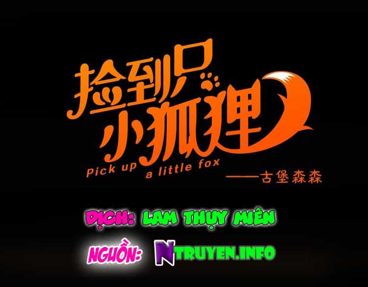 Lượm Được Một Tiểu Hồ Ly 3 - Chương 46 - ảnh 1