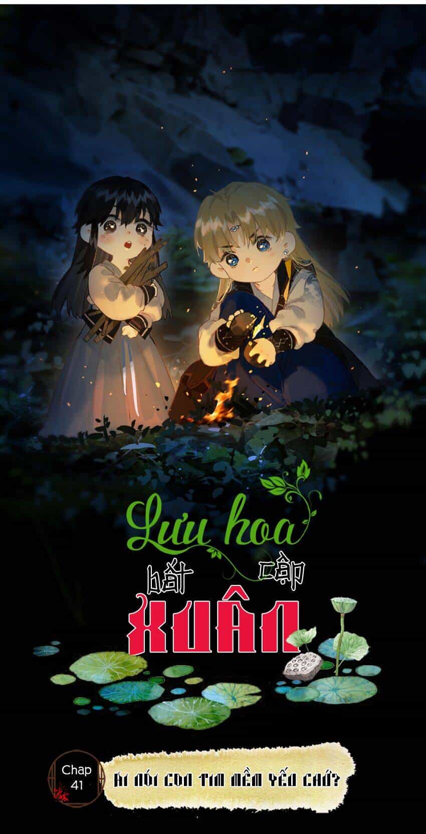 Lưu Hoa Bất Cập Xuân - Chương 41 - ảnh 1