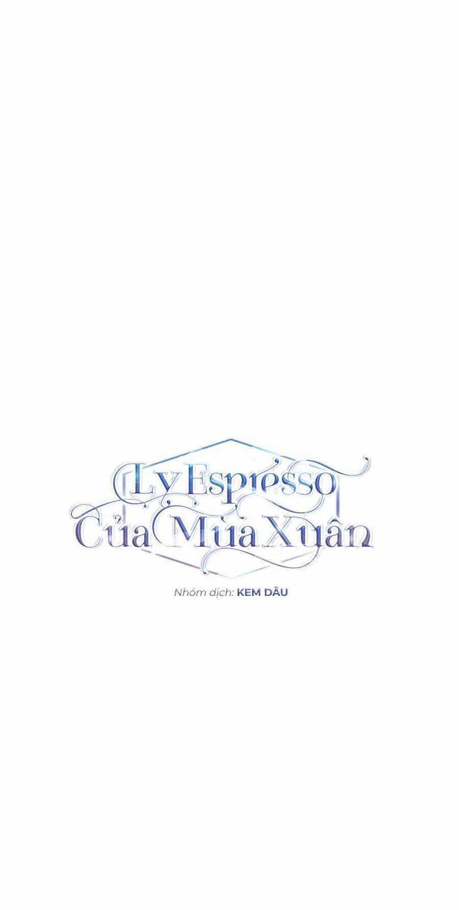 Ly Espresso Của Mùa Xuân - Chương 26 - ảnh 14