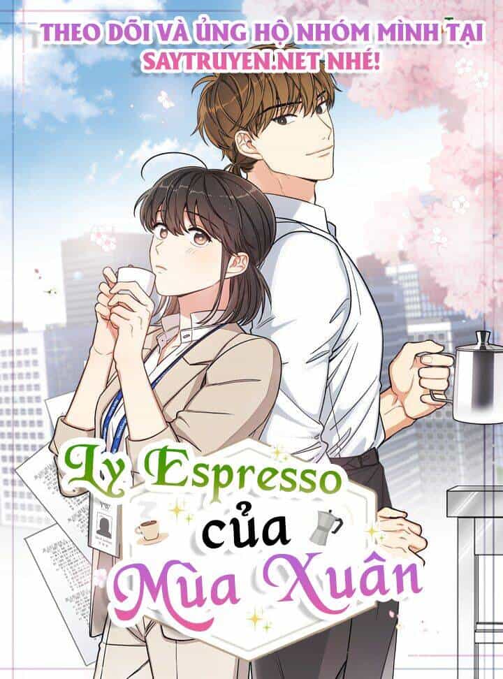 Ly Espresso Của Mùa Xuân - Chương 3 - ảnh 60