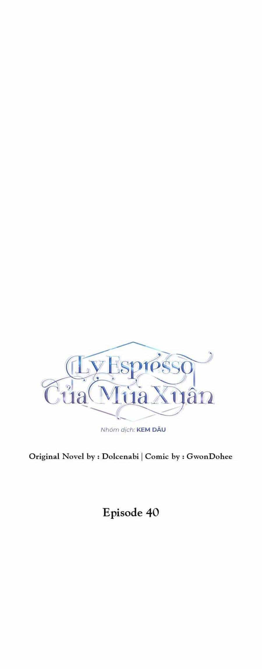 Ly Espresso Của Mùa Xuân - Chương 40 - ảnh 15