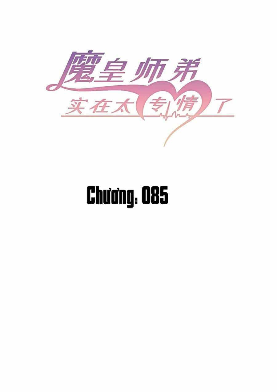 Ma Hoàng Sư Đệ Quả Thực Quá Chung Tình - Chương 85 - ảnh 3