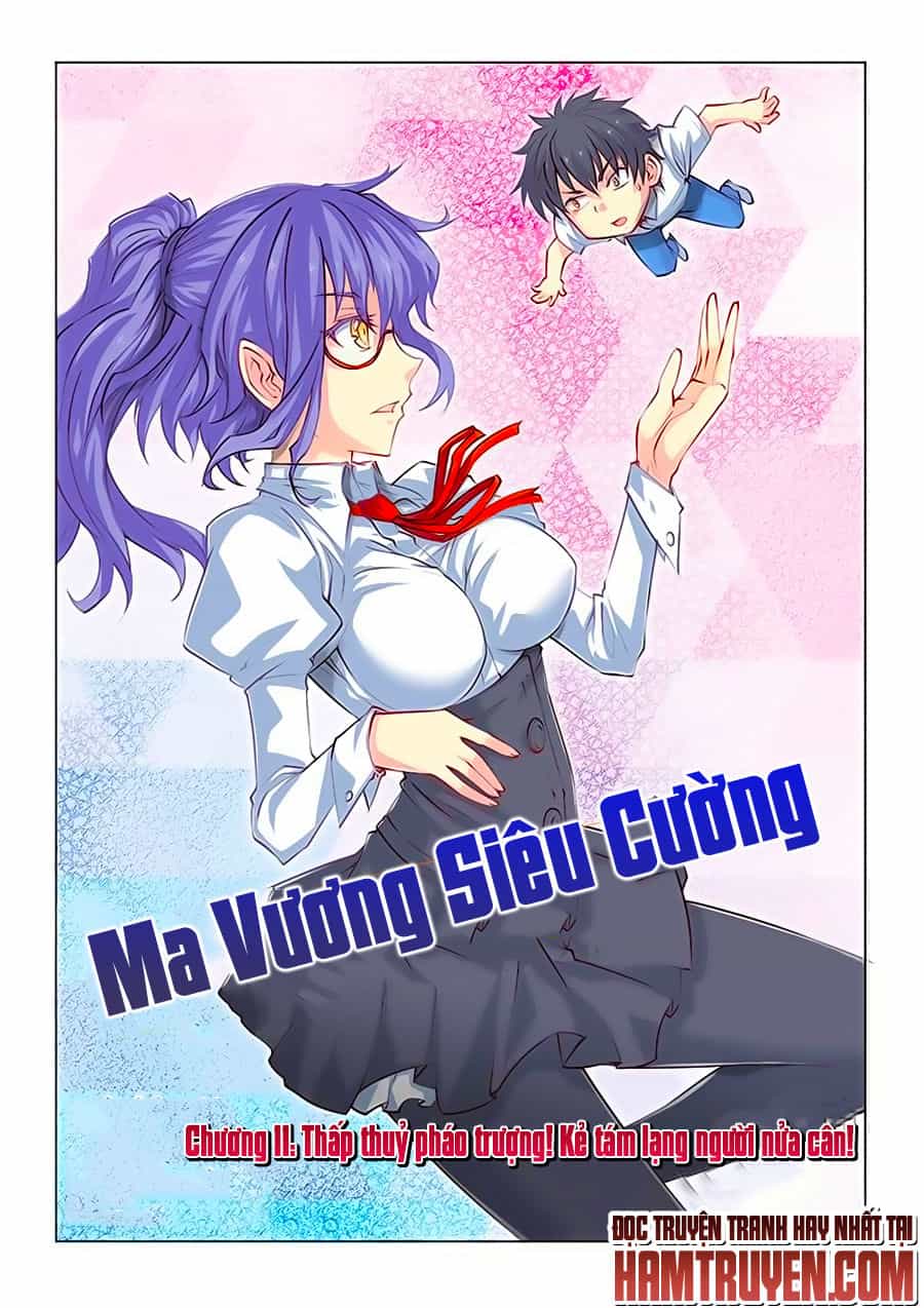Ma Vương Siêu Cường - Chương 11 - ảnh 2