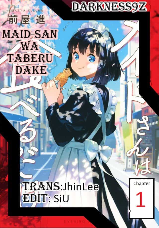 Maid-San Wa Taberu Dake - Chương 1 - ảnh 1