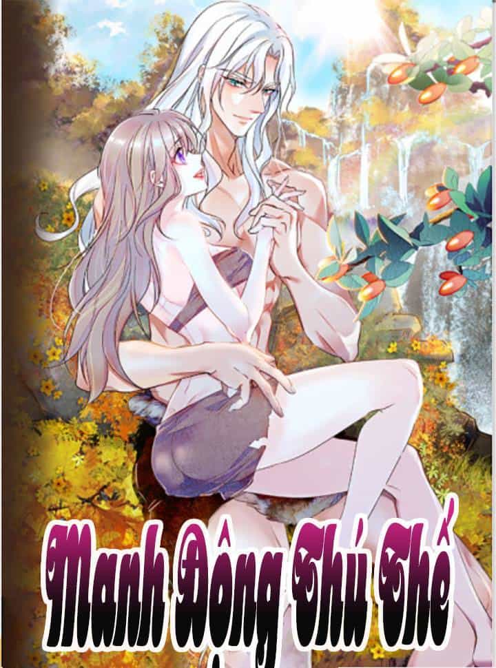 Manh Động Thú Thế - Chương 76 - ảnh 1