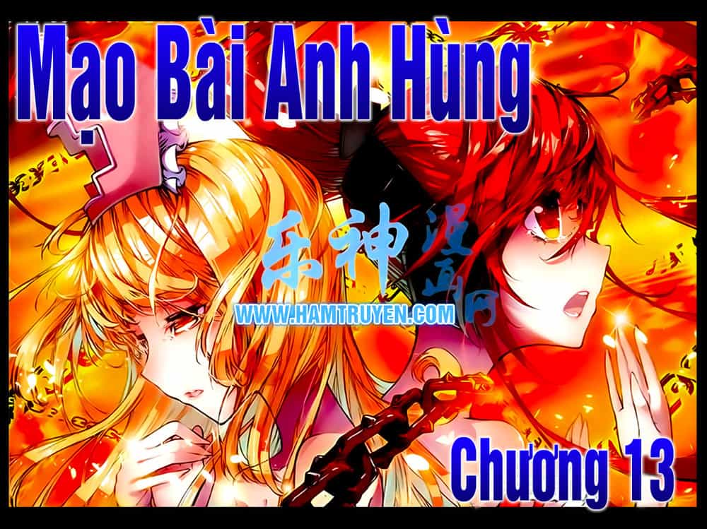 Mạo Bài Đại Anh Hùng - Chương 13 - ảnh 2