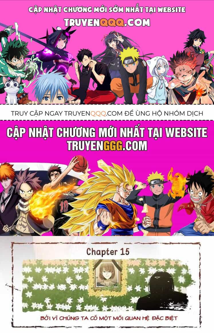 Mối Quan Hệ Đặc Biệt - Chương 15 - ảnh 1