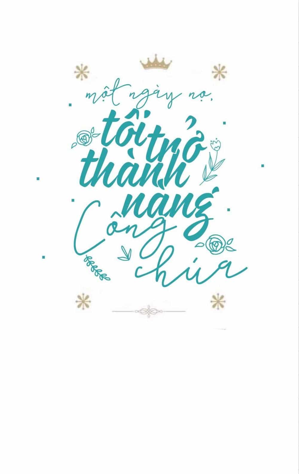 Một Ngày Nọ Tôi Bỗng Thành Nàng Công Chúa - Chương 46 - ảnh 2