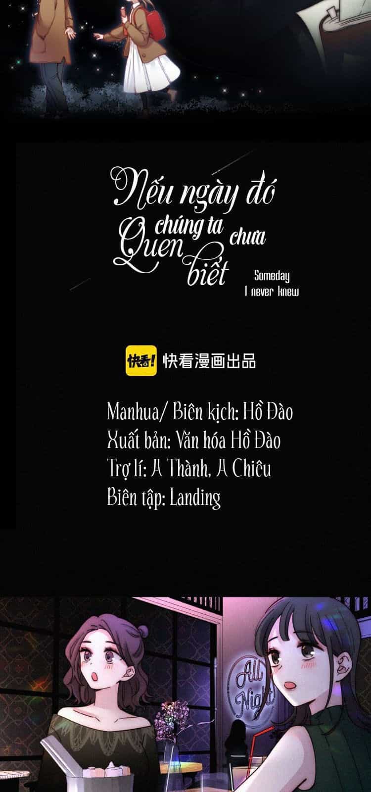 Nếu Ngày Đó Chúng Ta Chưa Quen Biết - Chương 24 - ảnh 9