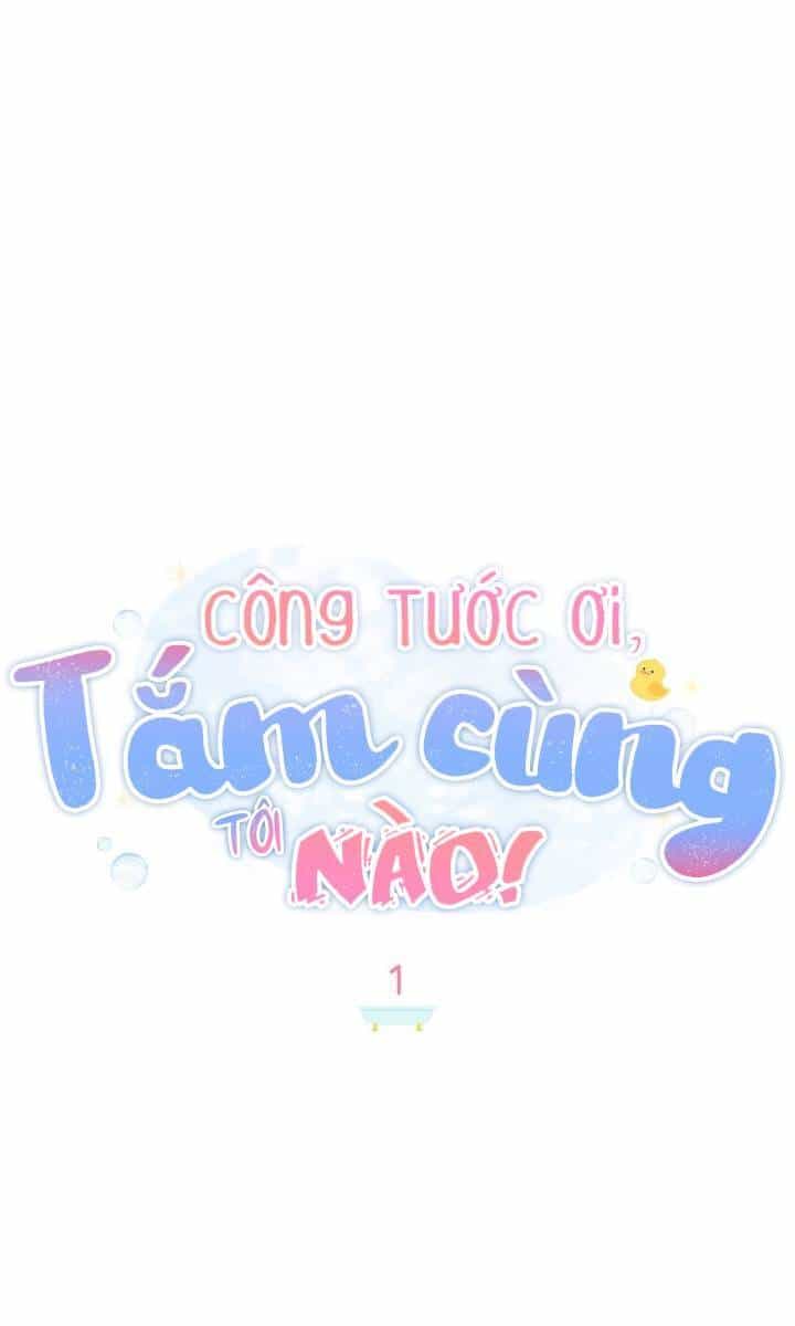 Ngài Công Tước, Chùng Ta Cùng Tắm Nào ! - Chương 1 - ảnh 45