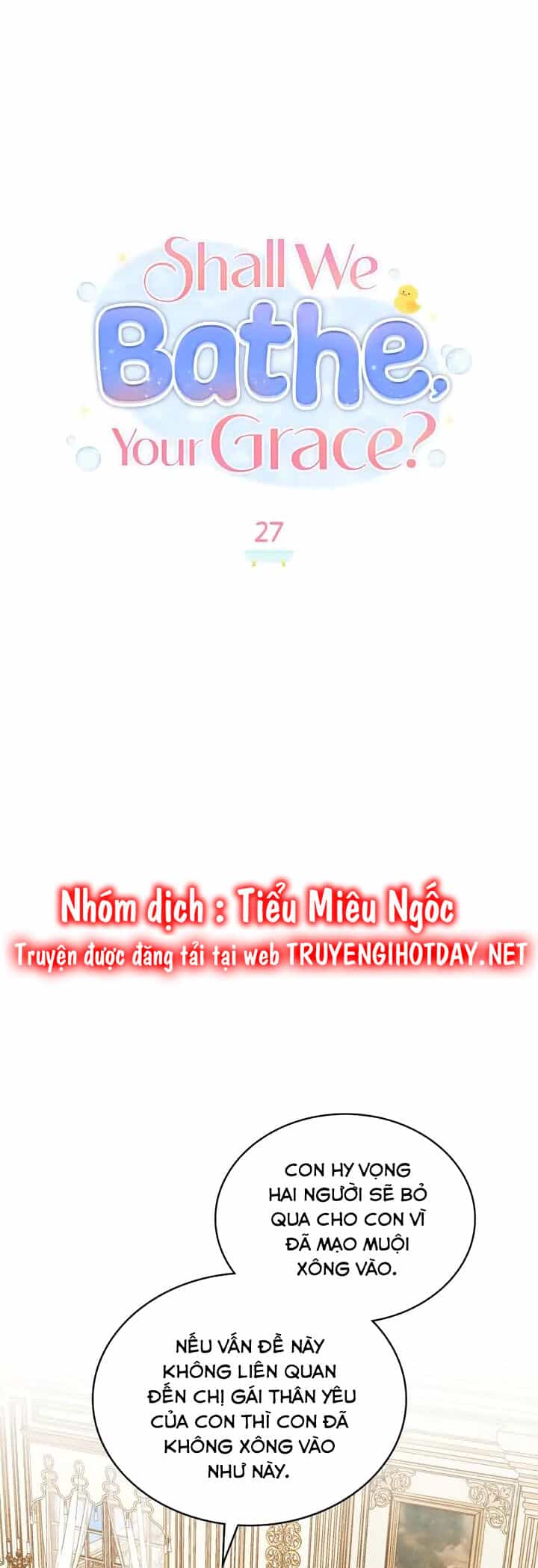 Ngài Công Tước, Chùng Ta Cùng Tắm Nào ! - Chương 27 - ảnh 5