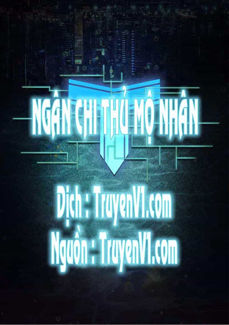Ngân Chi Thủ Mộ Nhân - Chương 1 - ảnh 1