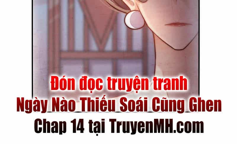 Ngày Nào Thiếu Soái Cũng Ghen - Chương 13 - ảnh 48