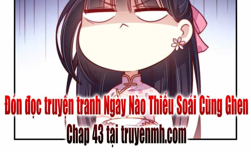 Ngày Nào Thiếu Soái Cũng Ghen - Chương 42 - ảnh 44