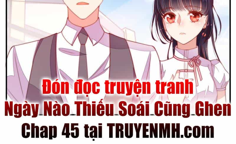 Ngày Nào Thiếu Soái Cũng Ghen - Chương 44 - ảnh 44