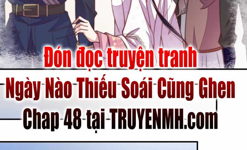 Ngày Nào Thiếu Soái Cũng Ghen - Chương 47 - ảnh 49
