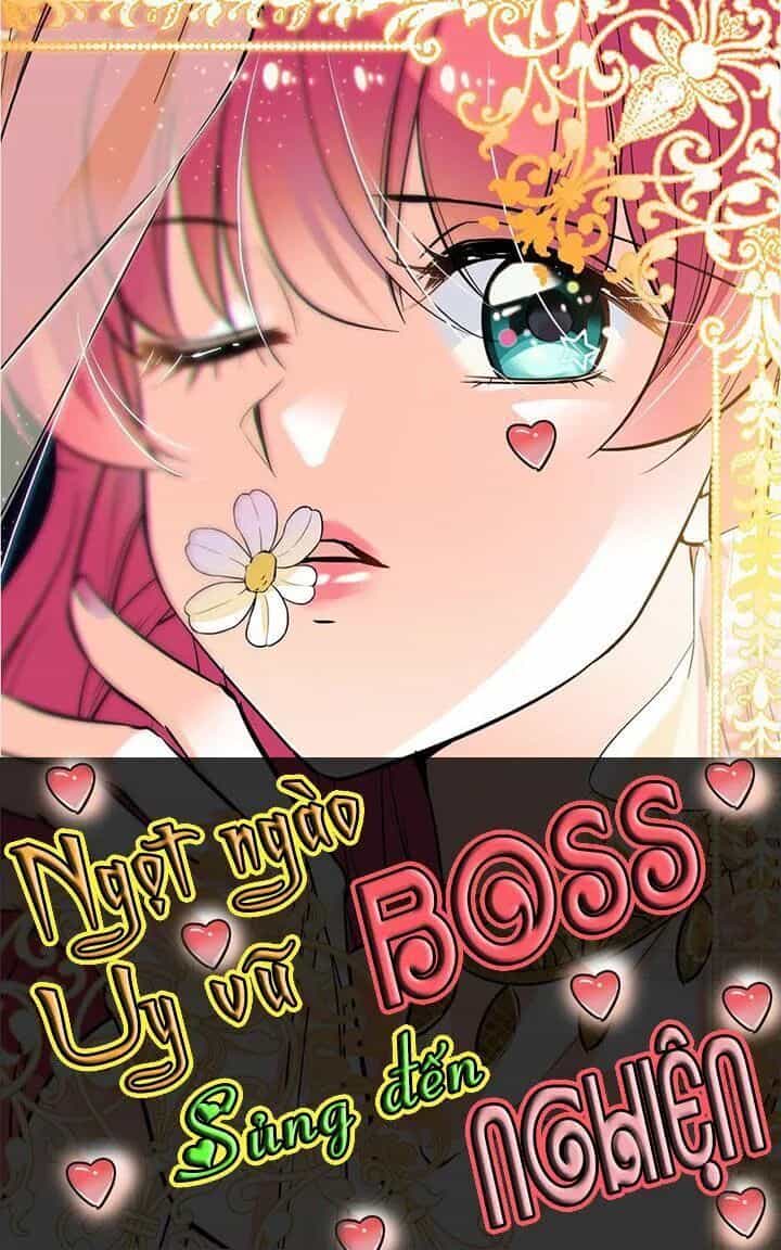 Ngọt Ngào Uy Vũ: Boss Sủng Đến Nghiện - Chương 98 - ảnh 1