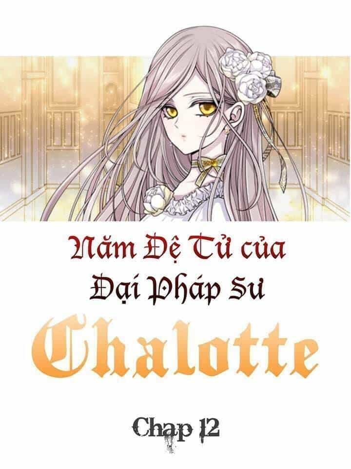 Ngũ Đại Đồ Đệ Của Charlotte - Chương 12 - ảnh 18