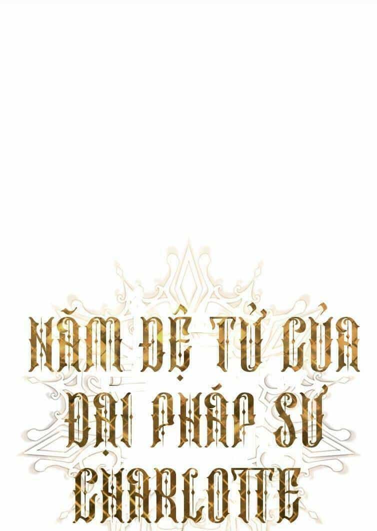 Ngũ Đại Đồ Đệ Của Charlotte - Chương 19 - ảnh 3