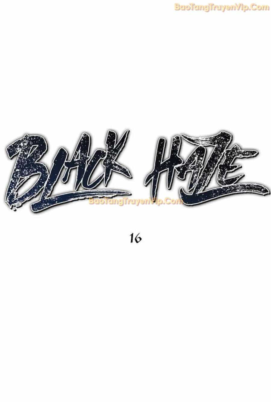 Ngục Tối Black Haze - Chương 16 - ảnh 18